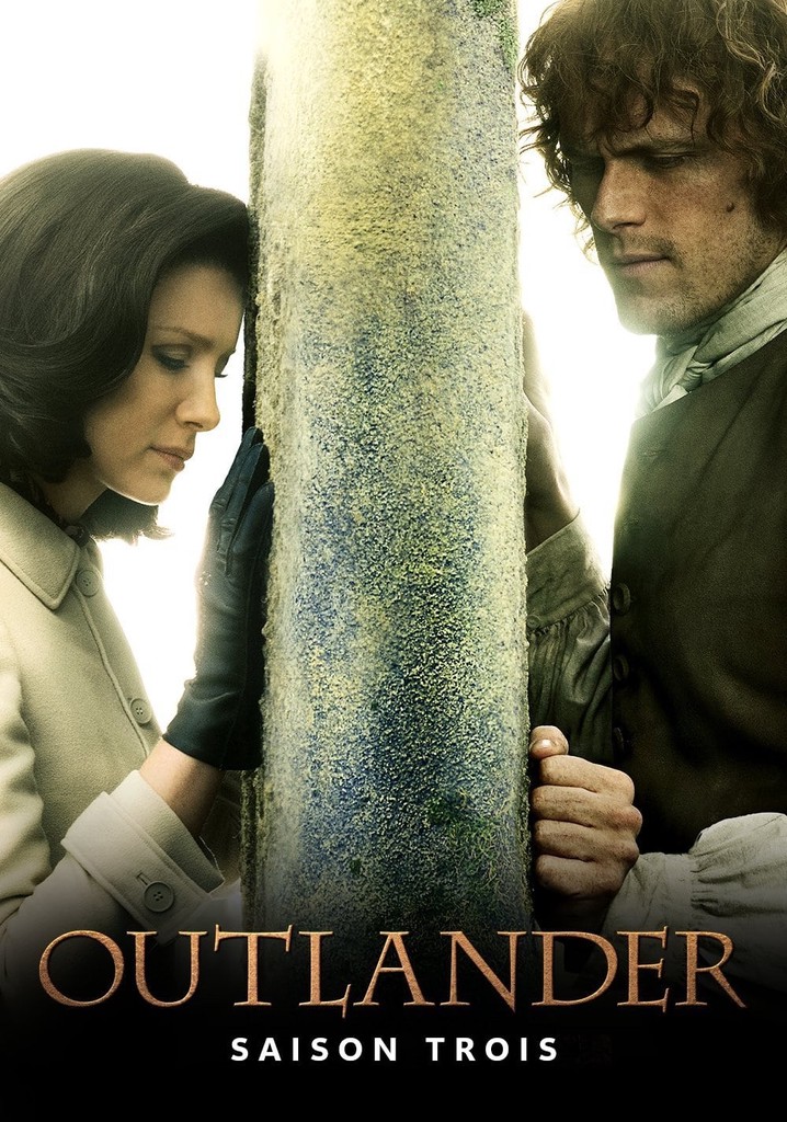 Saison 3 Outlander streaming où regarder les épisodes?